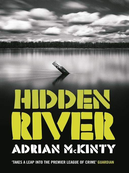 Title details for Hidden River by Adrian McKinty - Available